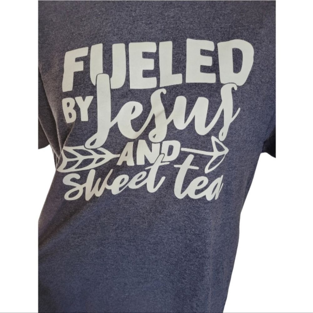 Fueled by Jesus and Sweet Tea Graphic t shirt